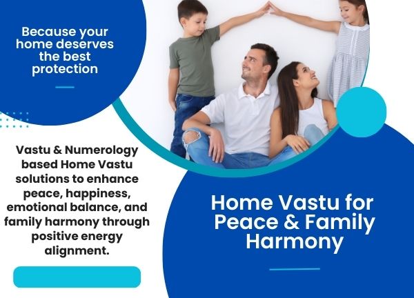 secure your home, protect your futurehome vastu for peace & family harmony